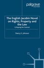 Cover: The English Jacobin Novel on Rights, Property and the Law - Palgrave Macmillan
