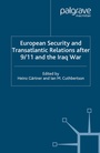 Cover: European Security and Transatlantic Relations after 9/11 and the Iraq War - Palgrave Macmillan