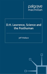 Enlarge image Cover: D.H. Lawrence, Science and the Posthuman - Palgrave Macmillan