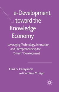 Enlarge image Cover: e-Development Toward the Knowledge Economy - Palgrave Macmillan