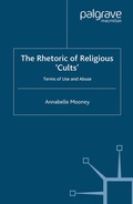 Cover: The Rhetoric of Religious Cults - Palgrave Macmillan