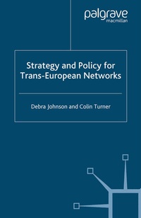 Enlarge image Cover: Strategy and Policy for Trans-European Networks - Palgrave Macmillan