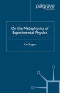 Cover: On the Metaphysics of Experimental Physics - Palgrave Macmillan