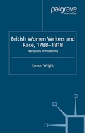 Cover: British Women Writers and Race, 1788-1818 - Palgrave Macmillan