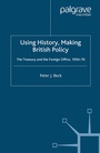Cover: Using History, Making British Policy - Palgrave Macmillan