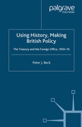 Cover: Using History, Making British Policy - Palgrave Macmillan