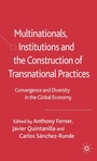 Cover: Multinationals, Institutions and the Construction of Transnational Practices - Palgrave Macmillan