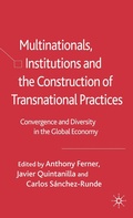 Cover: Multinationals, Institutions and the Construction of Transnational Practices - Palgrave Macmillan