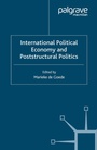 Cover: International Political Economy and Poststructural Politics - Palgrave Macmillan