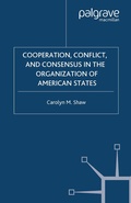 Cover: Cooperation, Conflict and Consensus in the Organization of American States - Palgrave MacMillan