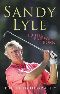 Abbildung von: To the Fairway Born - Headline Book Publishing