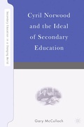 Cover: Cyril Norwood and the Ideal of Secondary Education - Palgrave MacMillan