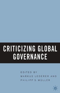 Enlarge image Cover: Criticizing Global Governance - Palgrave MacMillan