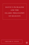 Cover: Dante's Pluralism and the Islamic Philosophy of Religion - Palgrave MacMillan