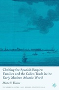 Cover: Clothing the Spanish Empire - Palgrave MacMillan