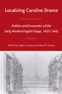 Cover: Localizing Caroline Drama - Palgrave MacMillan