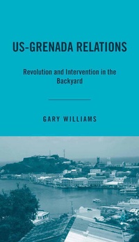 Enlarge image Cover: US-Grenada Relations - Palgrave MacMillan