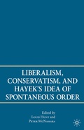 Cover: Liberalism, Conservatism, and Hayek's Idea of Spontaneous Order - Palgrave MacMillan