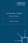 Cover: A Commentary to Hegel's Science of Logic - Palgrave Macmillan