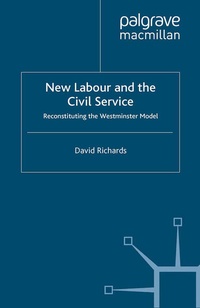 Enlarge image Cover: New Labour and the Civil Service - Palgrave Macmillan