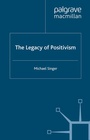Cover: The Legacy of Positivism - Palgrave Macmillan