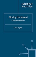 Cover: Moving the Maasai - Palgrave Macmillan
