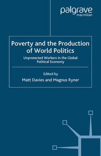 Enlarge image Cover: Poverty and the Production of World Politics - Palgrave Macmillan
