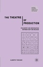 Cover: The Theatre of Production - Palgrave Macmillan