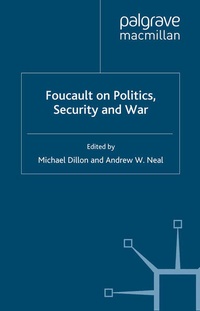 Enlarge image Cover: Foucault on Politics, Security and War - Palgrave Macmillan