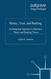 Enlarge image Cover: Money, Trust, and Banking - Palgrave Macmillan