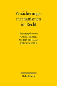 Abbildung von: Versicherungsmechanismen im Recht - Mohr Siebeck