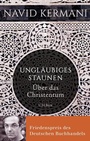 Cover: Ungläubiges Staunen - C.H.BECK