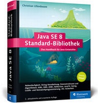 Enlarge image Cover: Java SE 8 Standard-Bibliothek - Rheinwerk