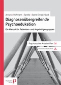 Cover: Diagnosen&uuml;bergreifende Psychoedukation - Psychiatrie Verlag