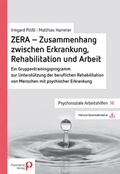 Cover: ZERA - Zusammenhang zwischen Erkrankung, Rehabilitation und Arbeit - Psychiatrie Verlag