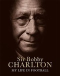 Cover: My Life in Football - Headline Book Publishing