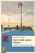 Cover: L' arte nello spazio urbano. L'esperienza italiana dal 1968 a oggi - Saggi d'arte;Johan & Levi