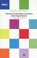 Cover: DESLI. Dizionario etimologico-semantico della lingua italiana. Come nascono le parole - Edizioni Pendragon