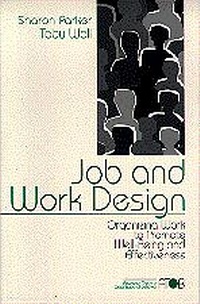 Enlarge image Cover: Job and Work Design - SAGE Publications Inc