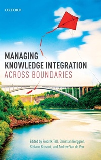 Enlarge image Cover: Managing Knowledge Integration Across Boundaries - Oxford University Press