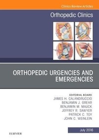Abbildung von: Orthopedic Urgencies and Emergencies, An Issue of Orthopedic Clinics: Volume 47-3 - Elsevier
