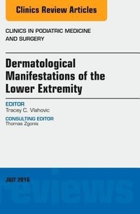 Abbildung von: Dermatologic Manifestations of the Lower Extremity, An Issue of Clinics in Podiatric Medicine and Surgery: Volume 33-3 - Elsevier
