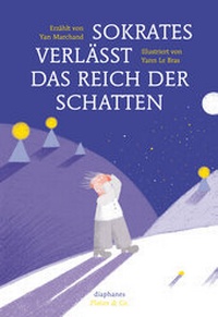 Abbildung von: Sokrates verlässt das Reich der Schatten - diaphanes