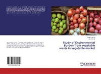 Abbildung von: Study of Environmental Burden from vegetable waste in vegetable market - LAP Lambert Academic Publishing