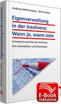 Abbildung von: Eigenverwaltung in der Insolvenz: Wann ja, wann nein inkl. E-Book - Walhalla