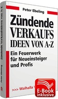 Cover: Z&uuml;ndende Verkaufsideen von A-Z inkl. E-Book - Walhalla