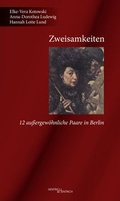 Cover: Zweisamkeiten - Hentrich und Hentrich Verlag Berlin
