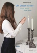 Cover: Der Glaube Israels. Emunat Jissra'el - Hentrich und Hentrich Verlag Berlin