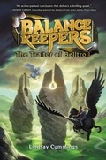 Cover: Balance Keepers, Book 3: The Traitor of Belltroll - HarperCollins