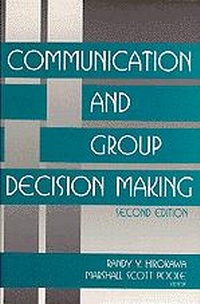 Enlarge image Cover: Communication and Group Decision Making - SAGE Publications Inc